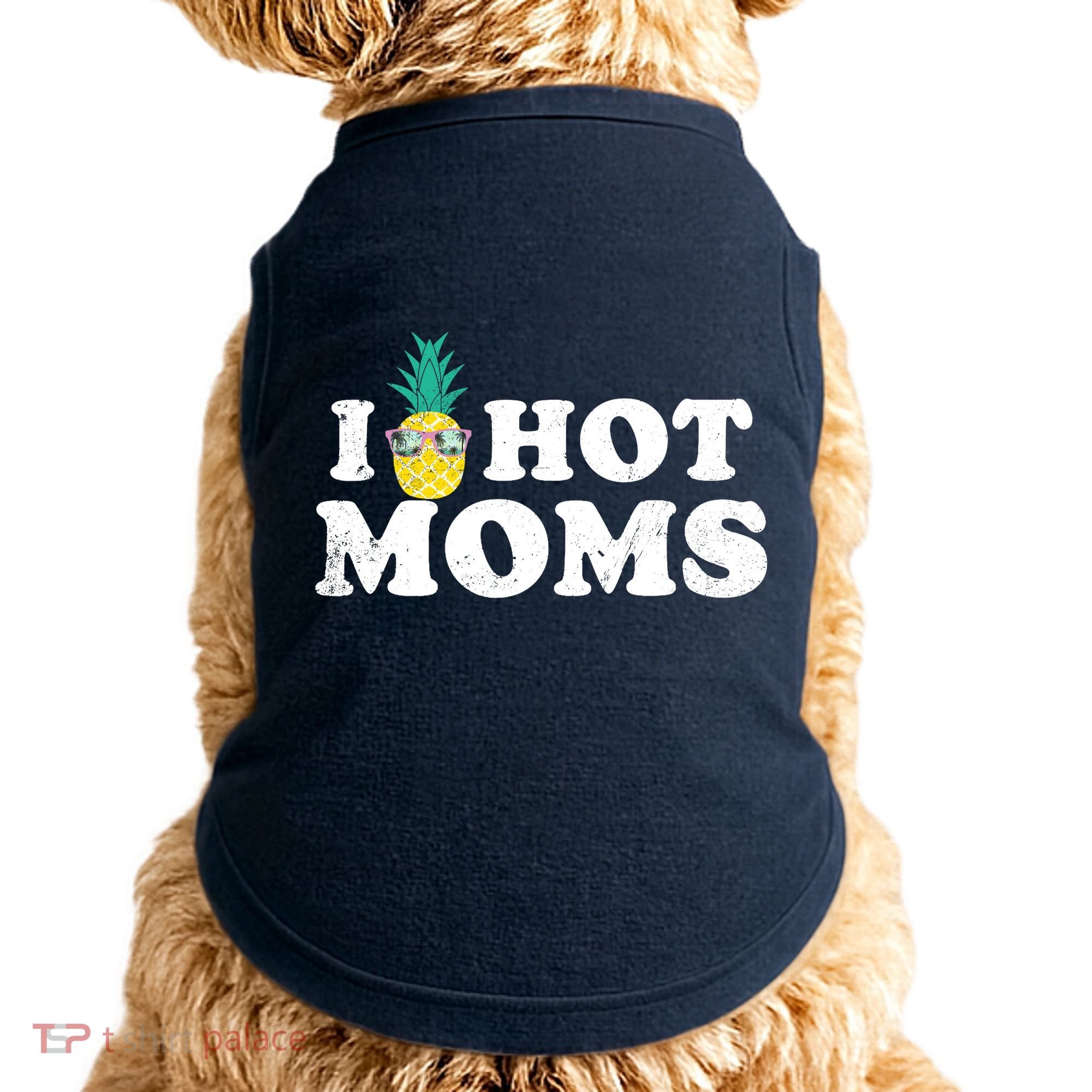 I Pineapple Hot Moms Upside Down I Heart Funny Swinger Doggie Tank