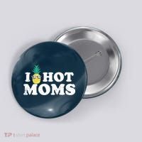 I Pineapple Hot Moms Upside Down I Heart Funny Swinger Button thumb 0