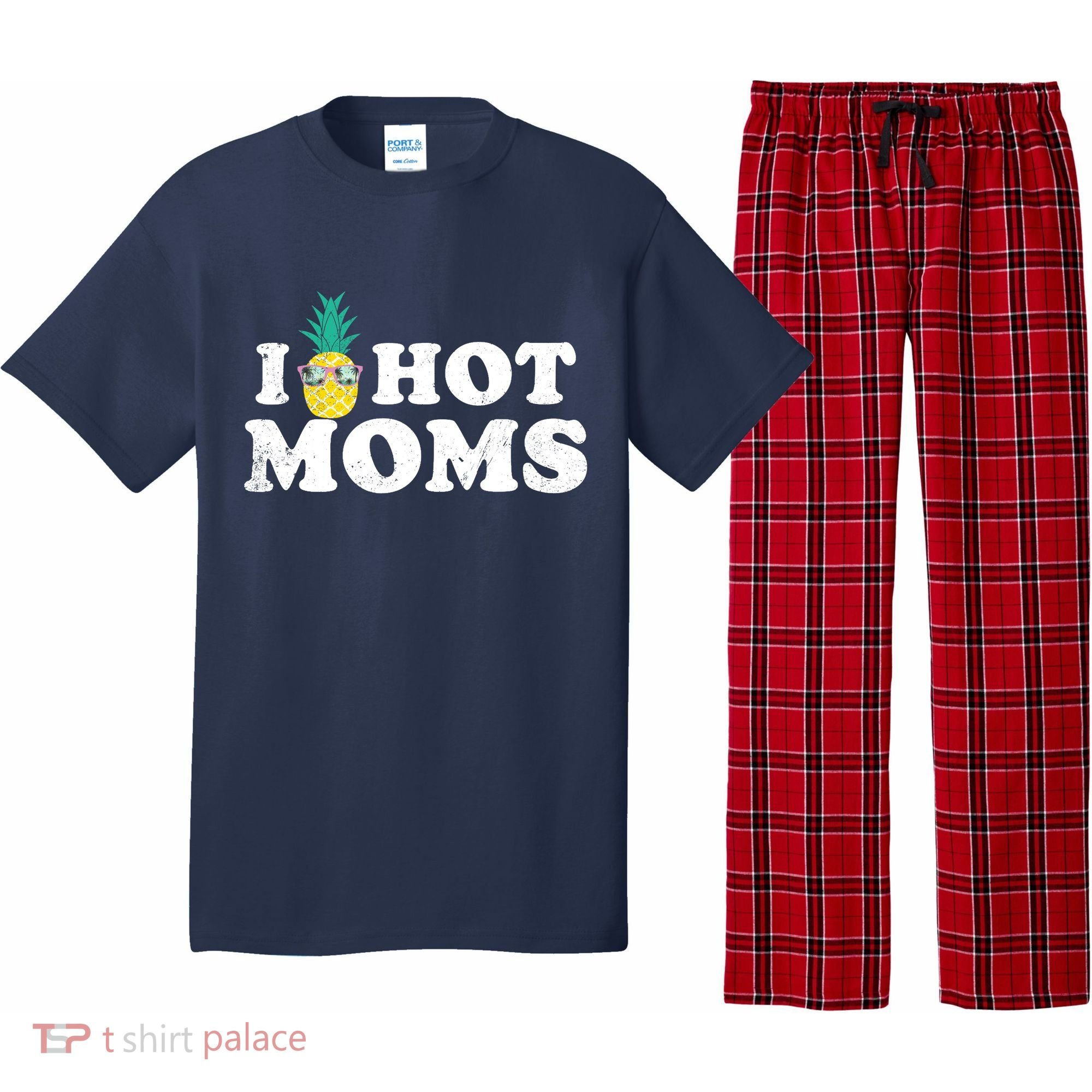 I Pineapple Hot Moms Upside Down I Heart Funny Swinger Pajama Set