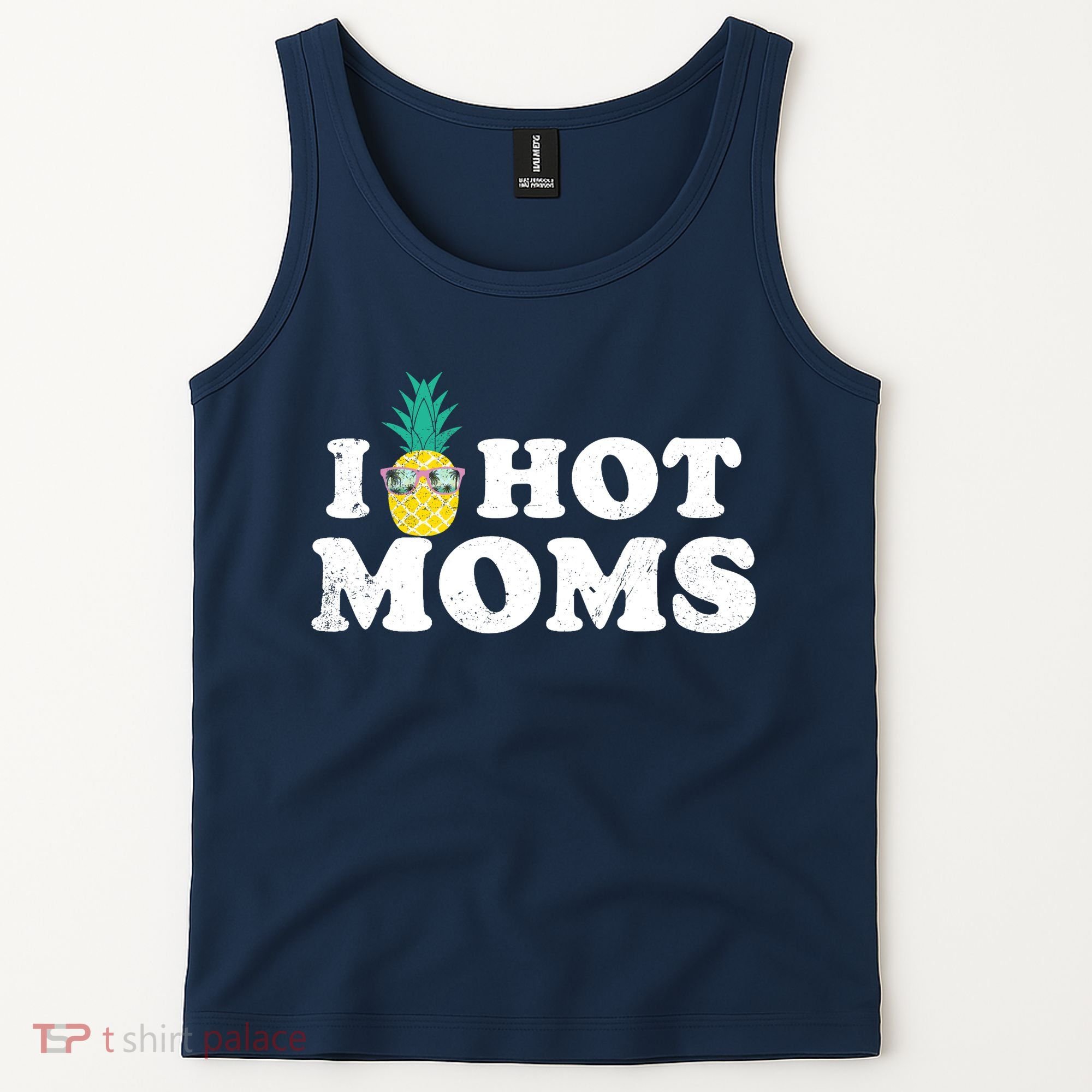 I Pineapple Hot Moms Upside Down I Heart Funny Swinger Tank Top