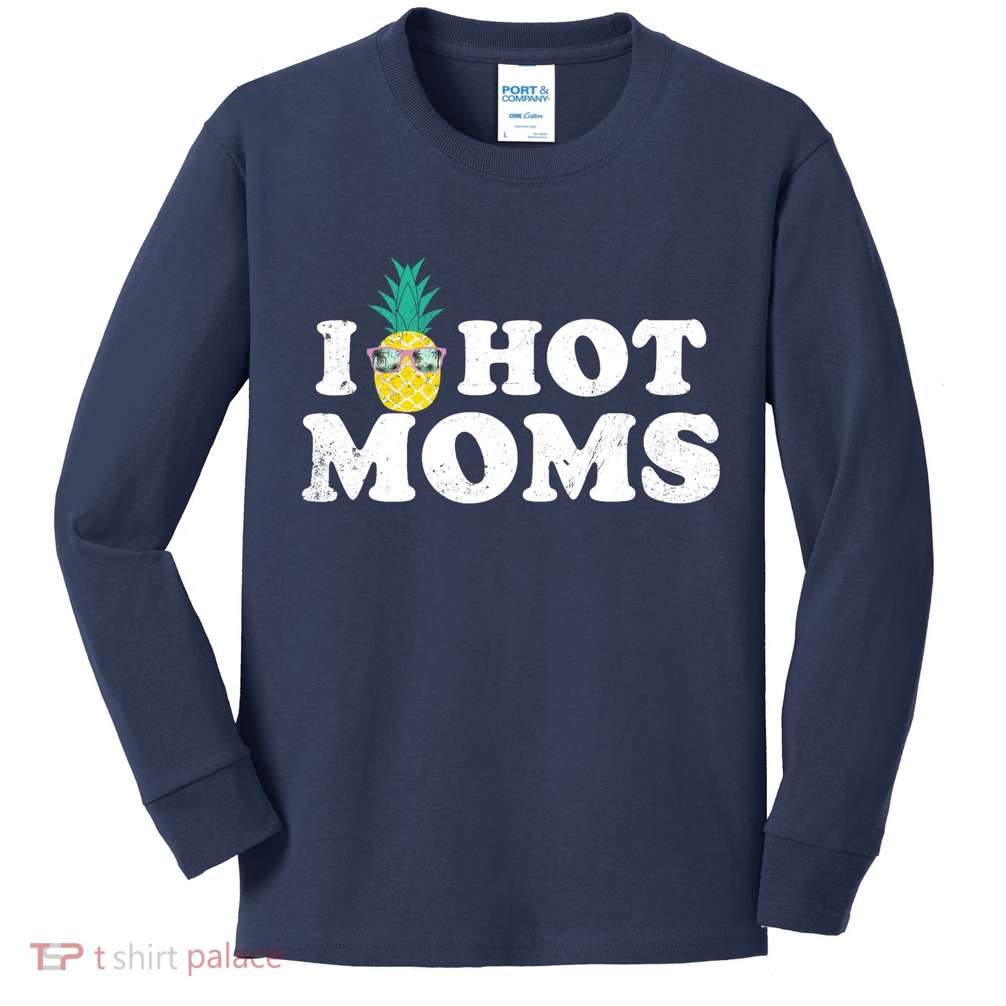 I Pineapple Hot Moms Upside Down I Heart Funny Swinger Kids Long Sleeve Shirt