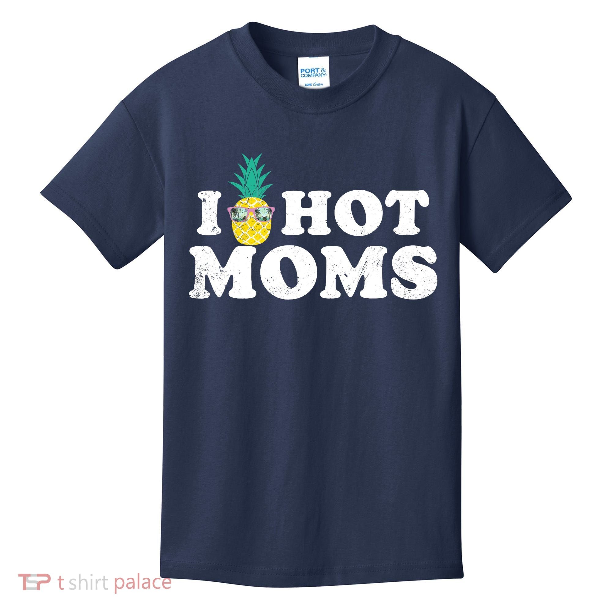 I Pineapple Hot Moms Upside Down I Heart Funny Swinger Kids T-Shirt