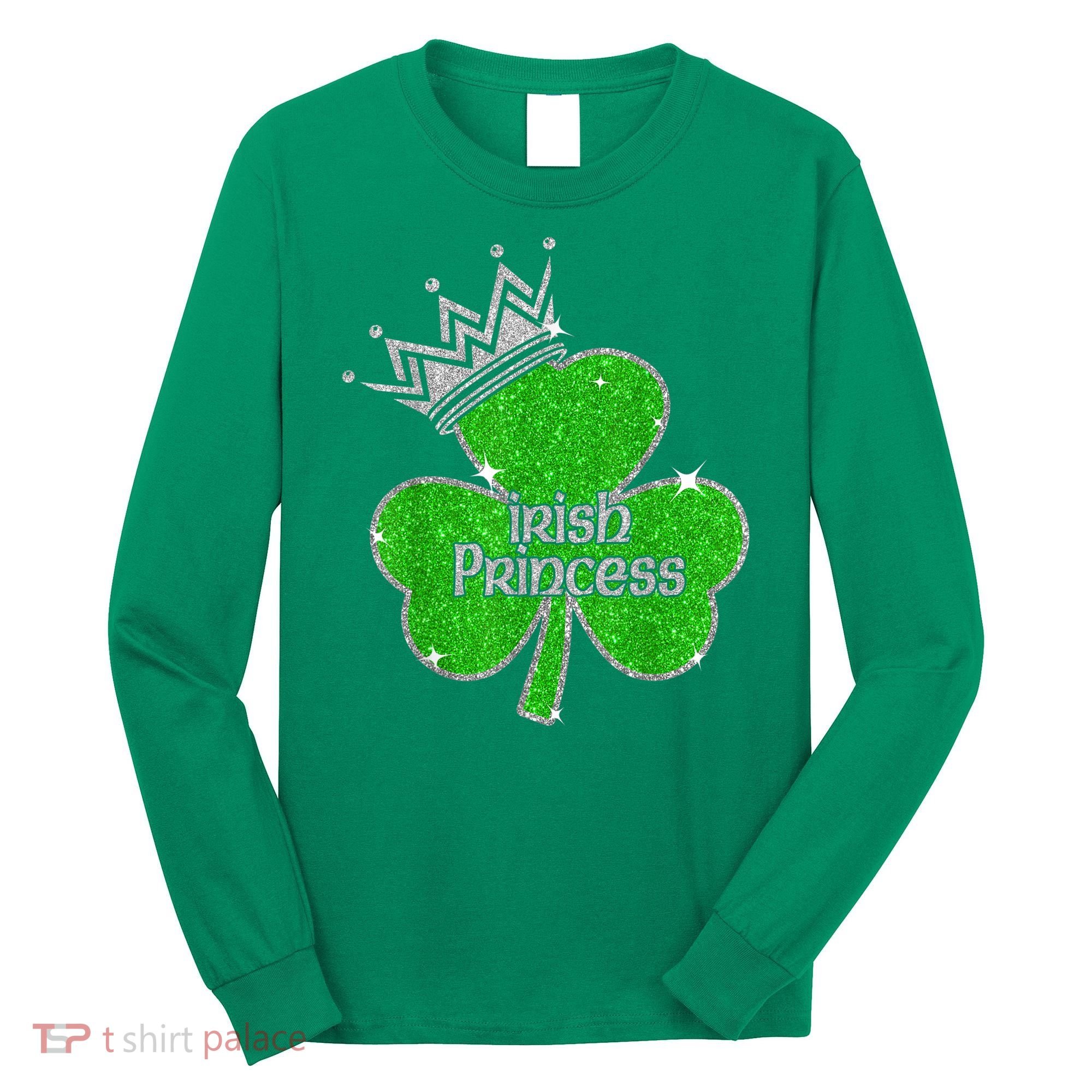 Irish Princess Happy St Patricks Day Shamrock Long Sleeve Shirt