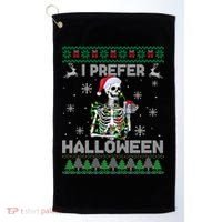 I Prefer Halloween Christmas Funny Skeleton Xmas Gift Golf Towel thumb 0
