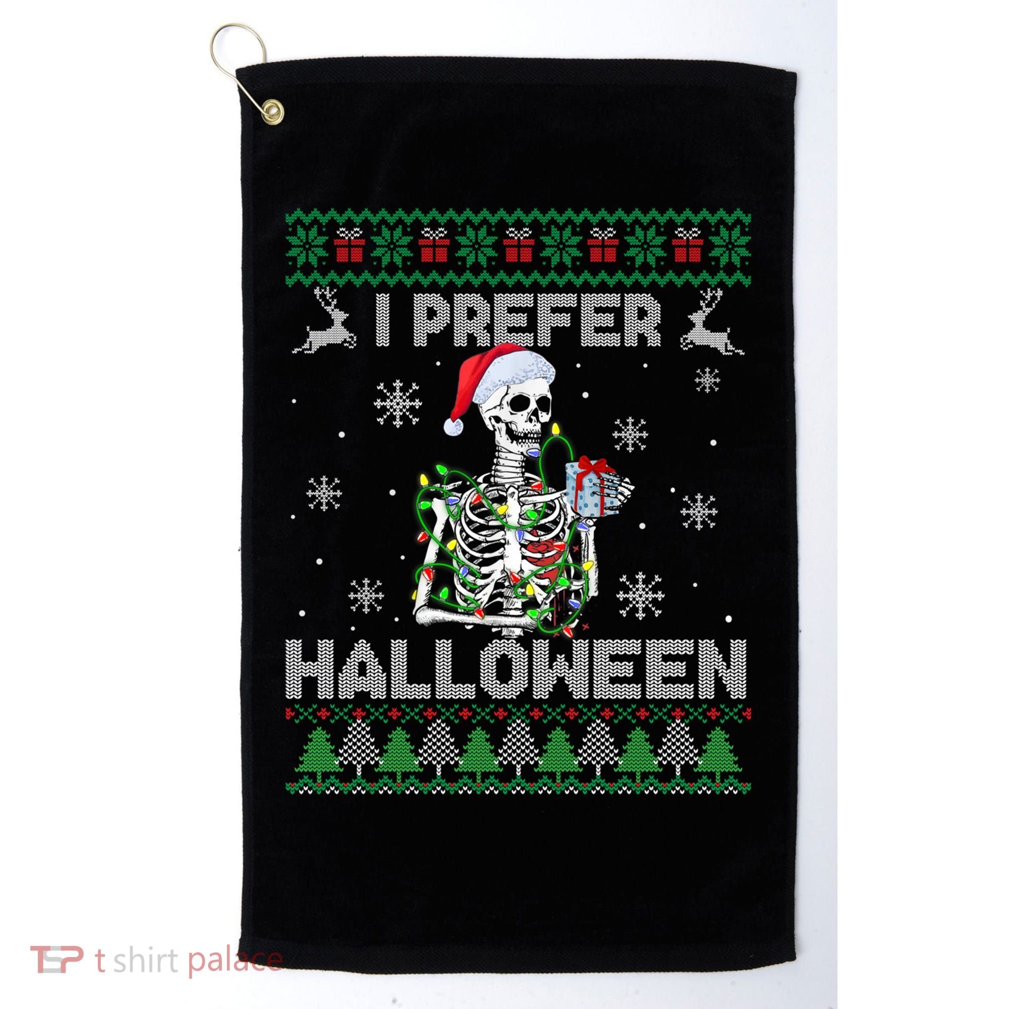 I Prefer Halloween Christmas Funny Skeleton Xmas Gift Golf Towel