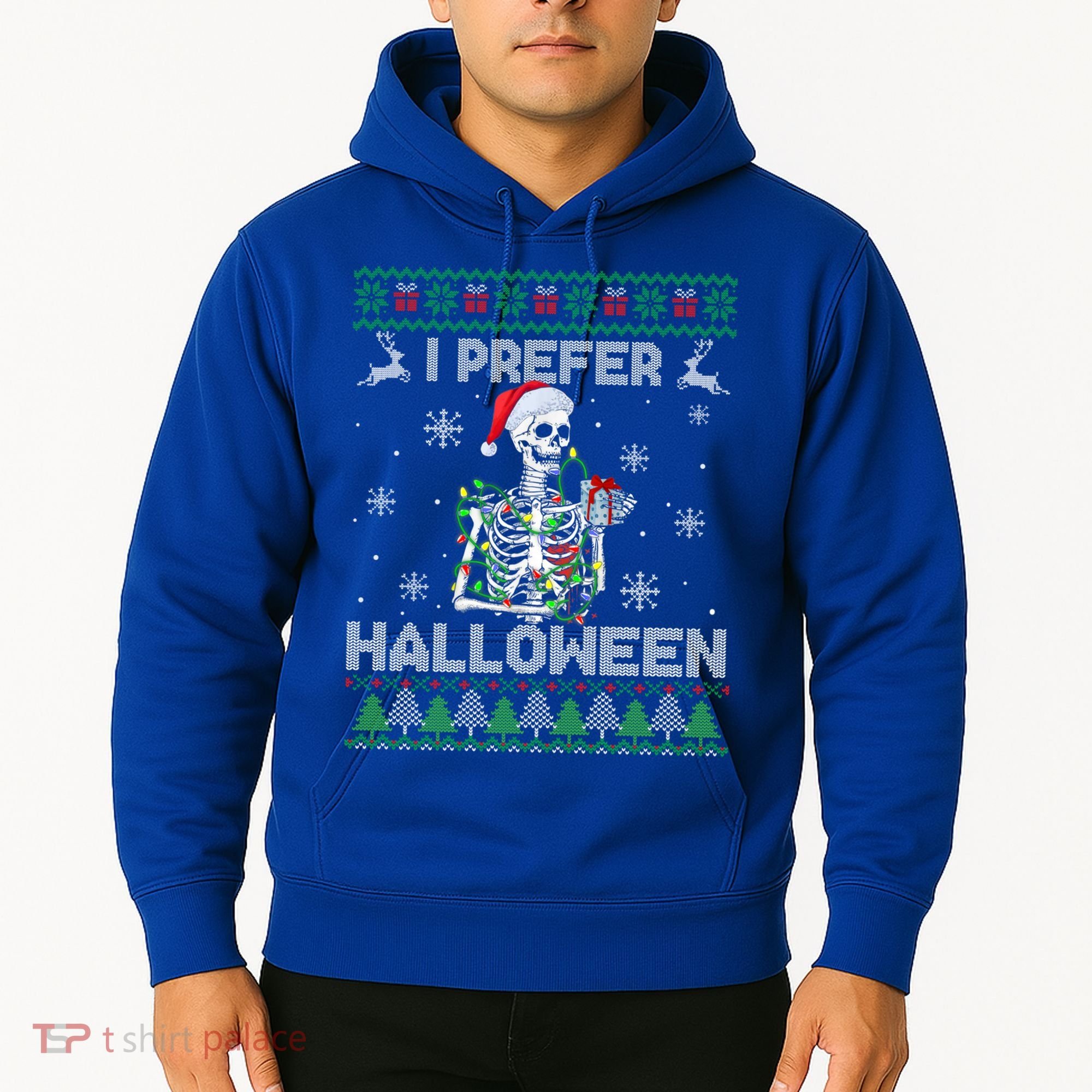 I Prefer Halloween Christmas Funny Skeleton Xmas Gift Hoodie