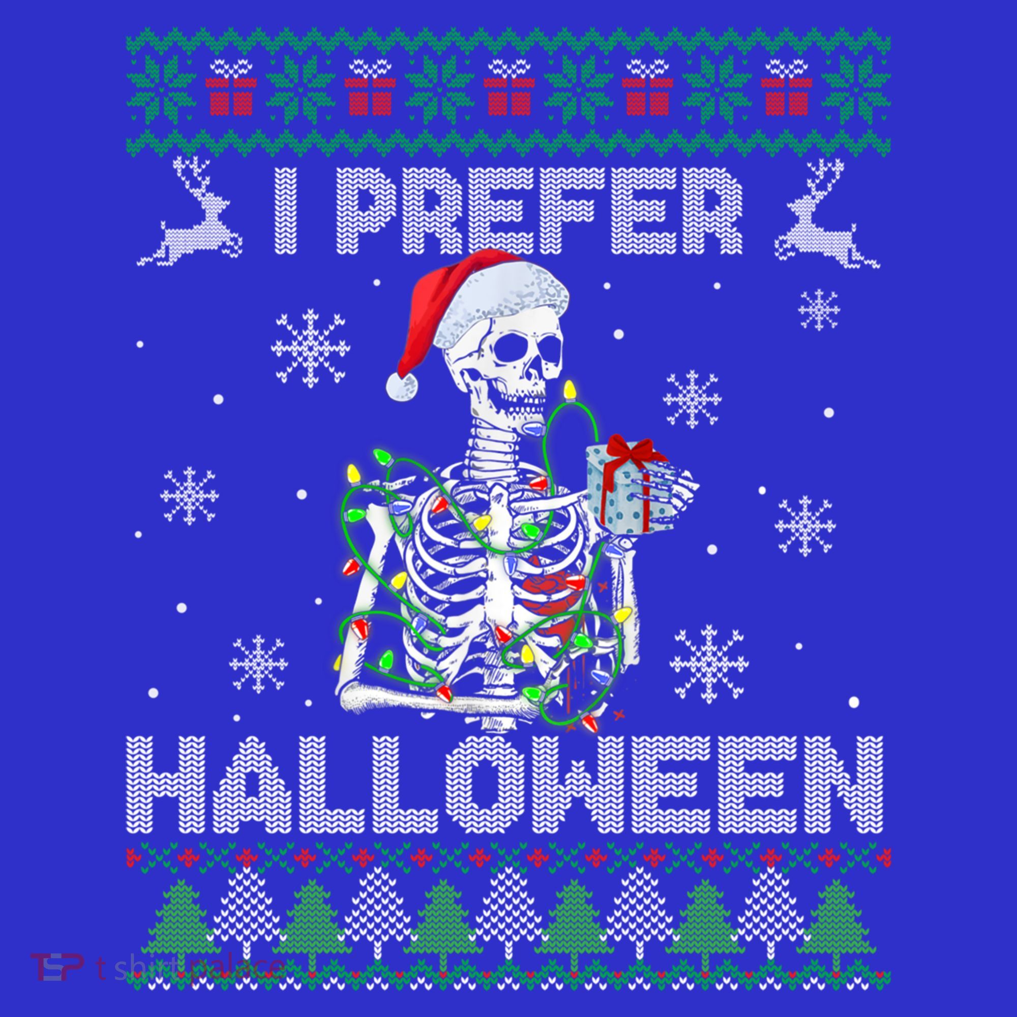 I Prefer Halloween Christmas Funny Skeleton Xmas Gift Sweatshirt