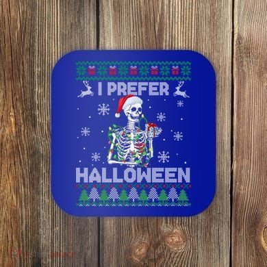 I Prefer Halloween Christmas Funny Skeleton Xmas Gift Coaster