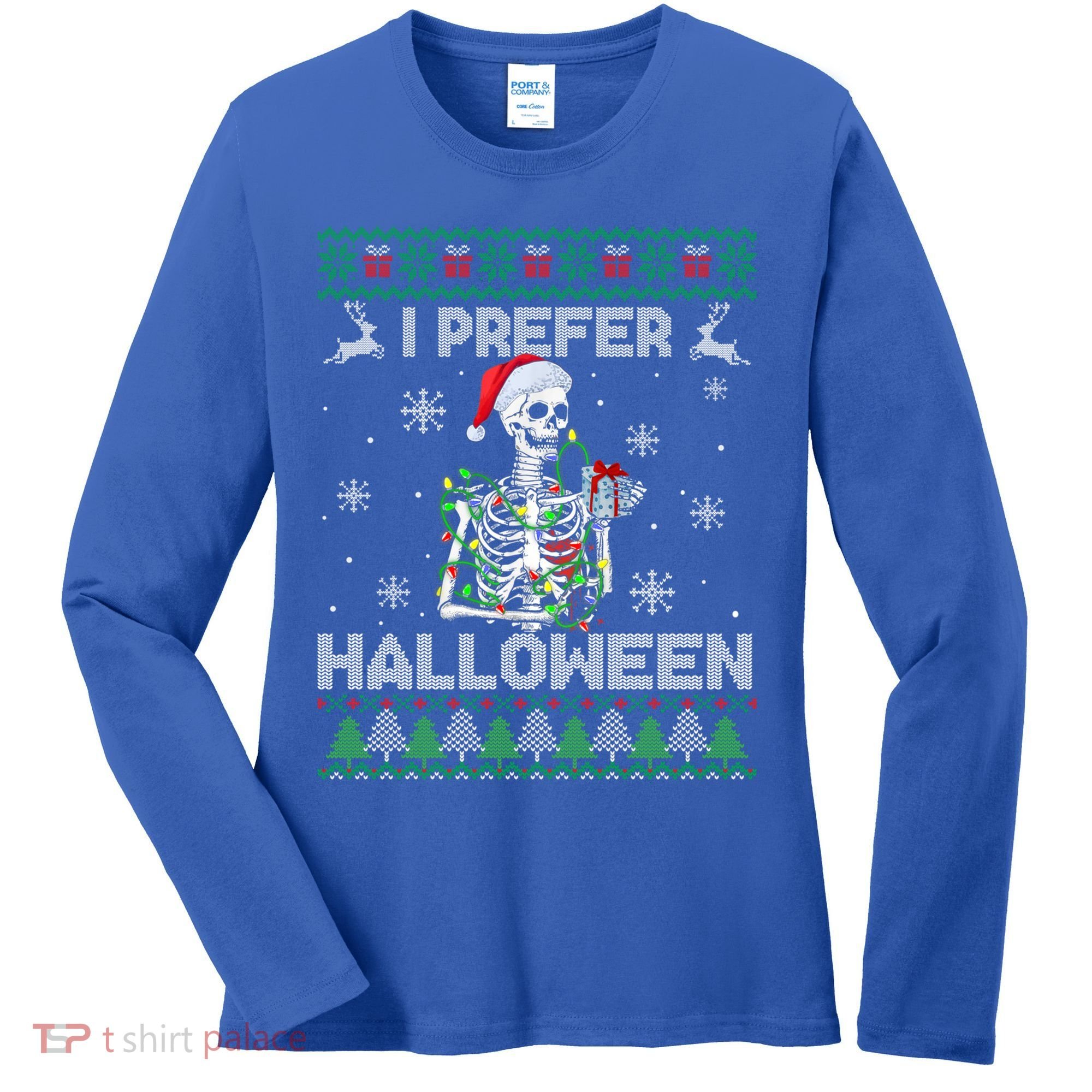 I Prefer Halloween Christmas Funny Skeleton Xmas Gift Women's Long Sleeve Shirt