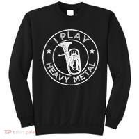 I Play Heavy Metal Funny Euphonium Sweatshirt thumb 0