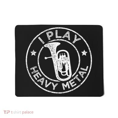 I Play Heavy Metal Funny Euphonium Mousepad