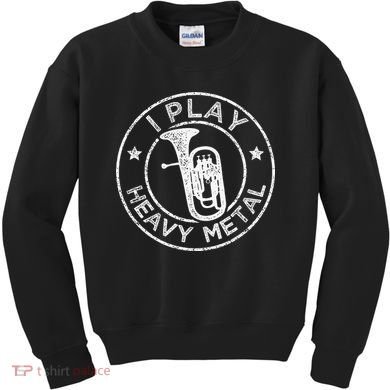I Play Heavy Metal Funny Euphonium Kids Sweatshirt