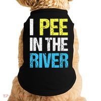 I Pee In The River Funny Summer Doggie Tank thumb 0