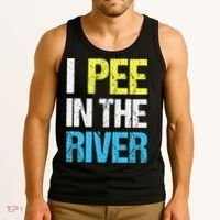 I Pee In The River Funny Summer Tank Top thumb 3