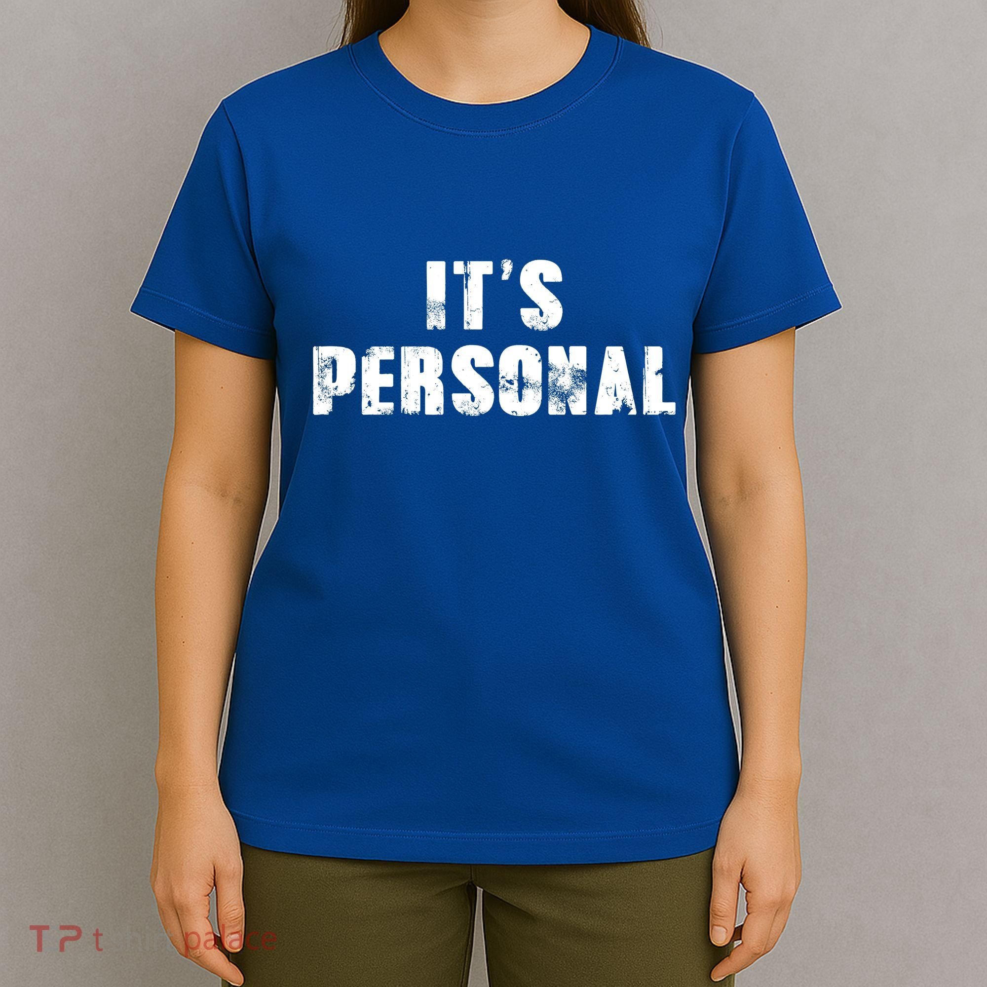 Its Personal T-Shirt