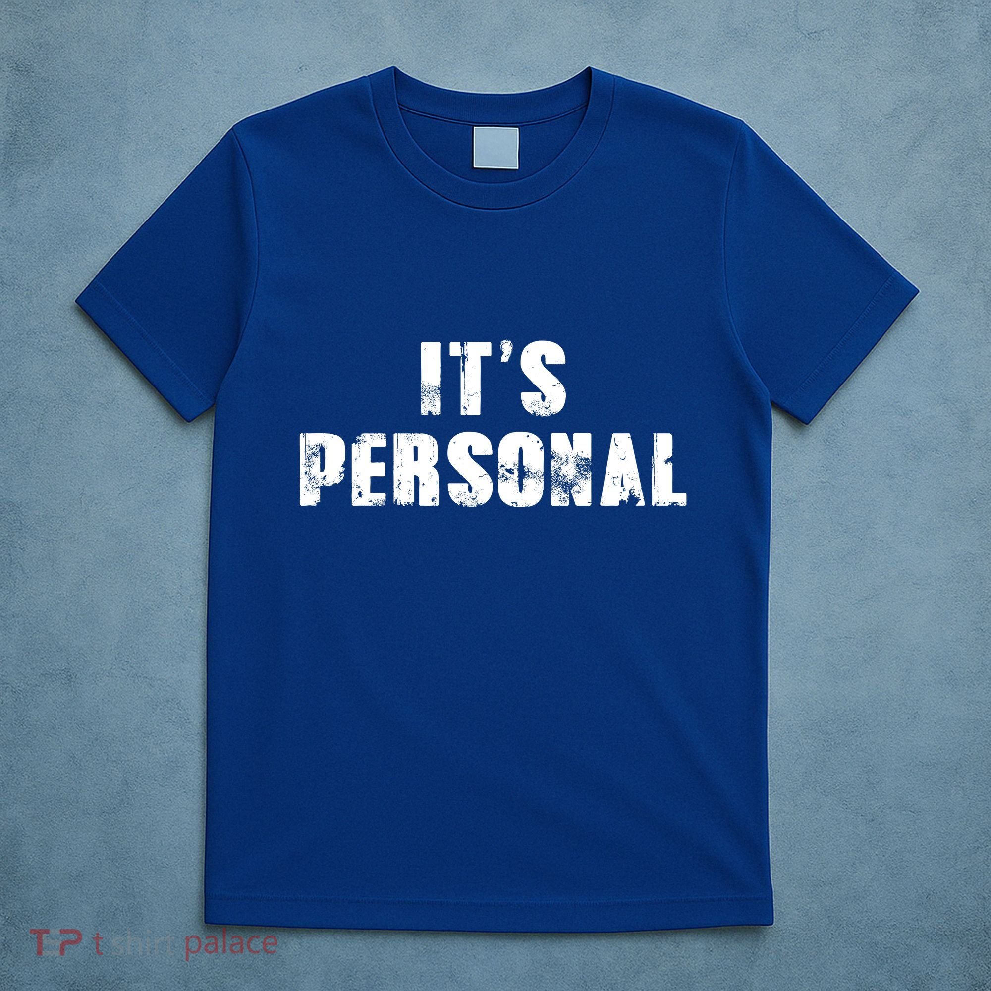 Its Personal T-Shirt