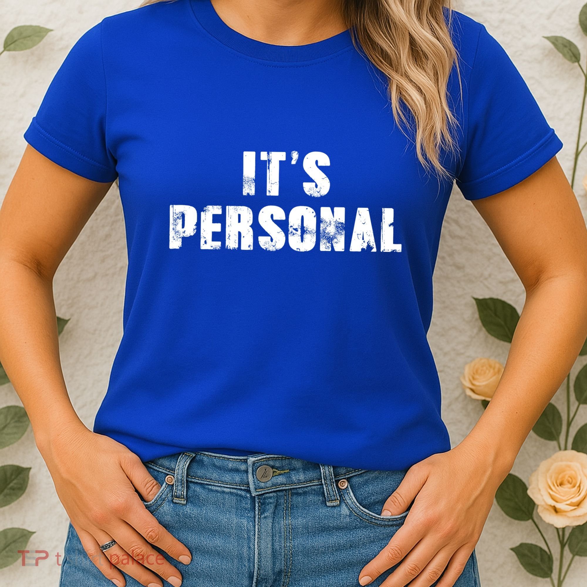 Its Personal Women's T-Shirt