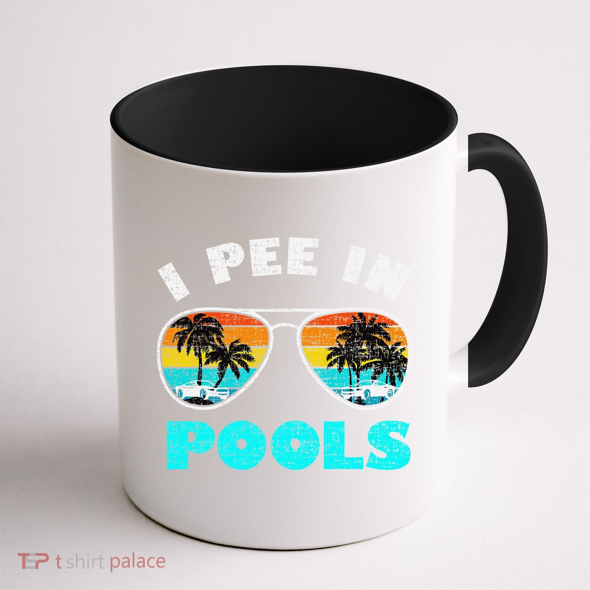 I Pee In Pools Sunglasses Summer Vacation Swimming Coffee Mug