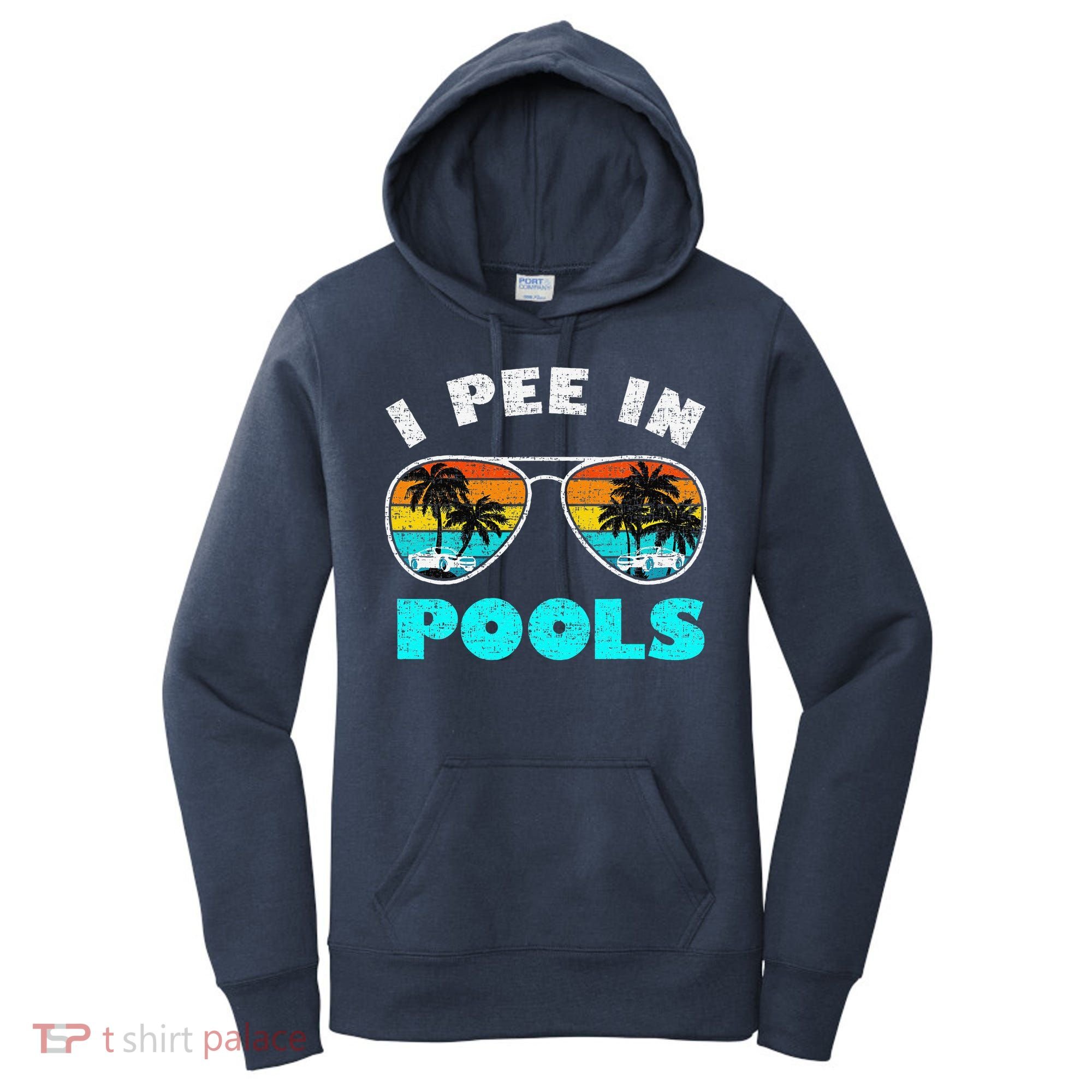 I Pee In Pools Sunglasses Summer Vacation Swimming Women's Hoodie