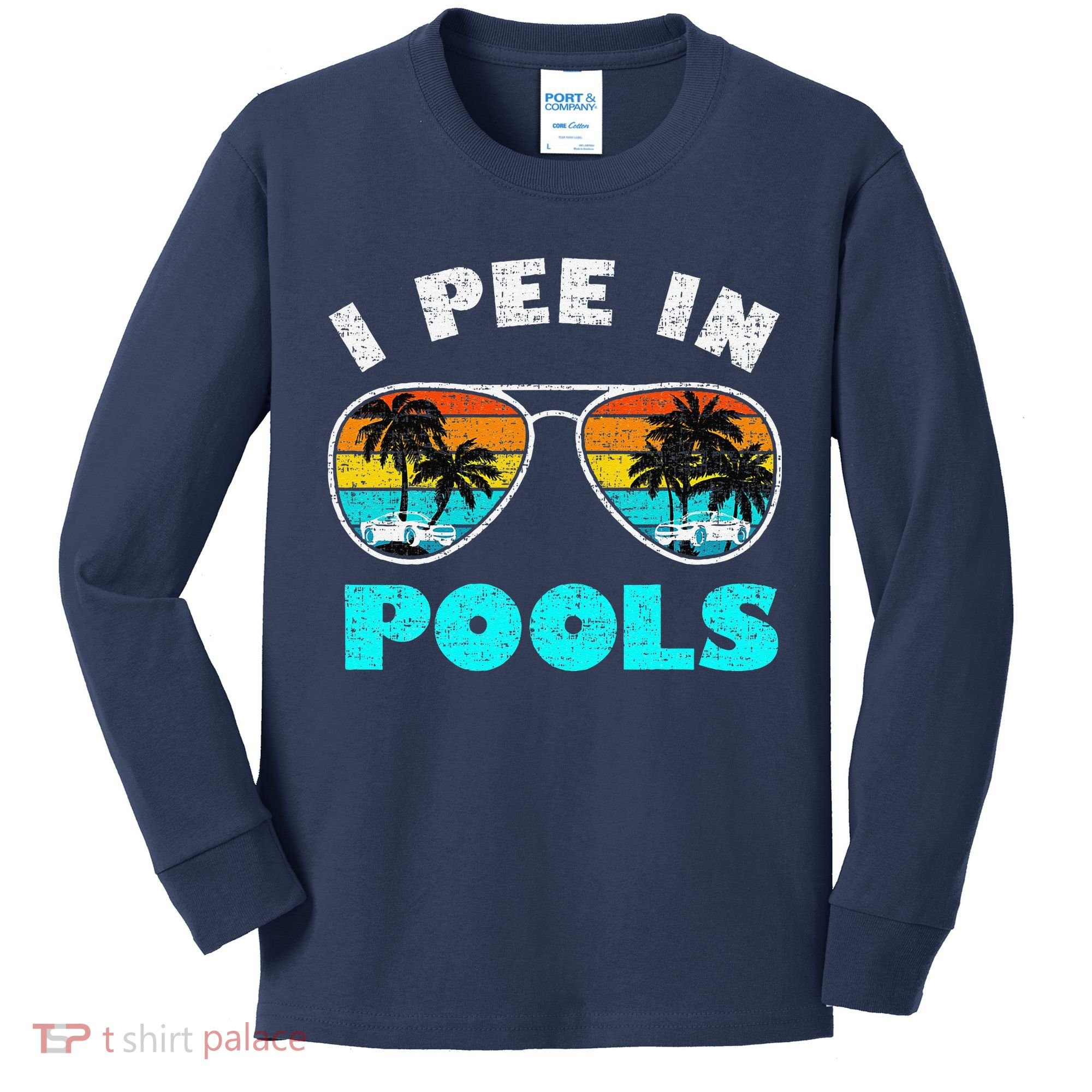 I Pee In Pools Sunglasses Summer Vacation Swimming Kids Long Sleeve Shirt