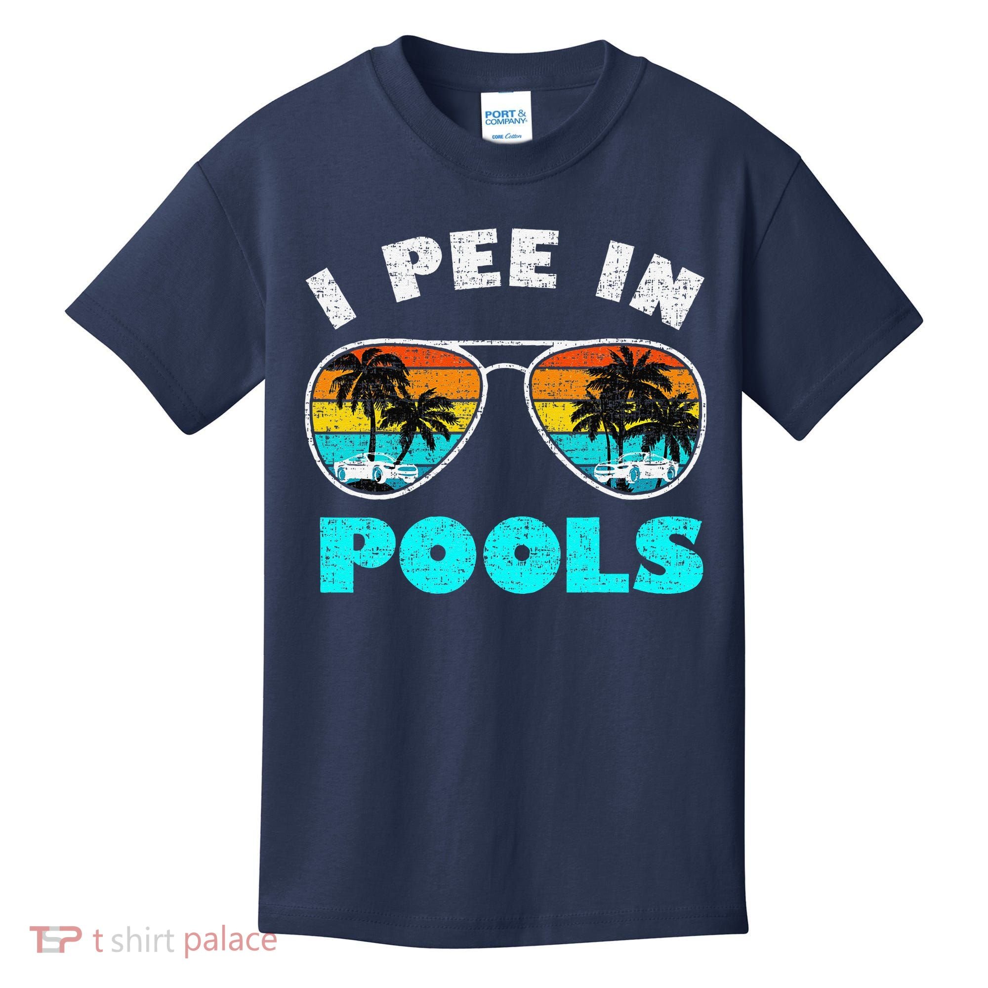 I Pee In Pools Sunglasses Summer Vacation Swimming Kids T-Shirt
