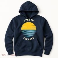I PEE IN THE LAKE Funny Summer Vacation Boating Swimming Hoodie thumb 0