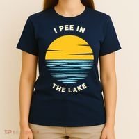 I PEE IN THE LAKE Funny Summer Vacation Boating Swimming T-Shirt thumb 4