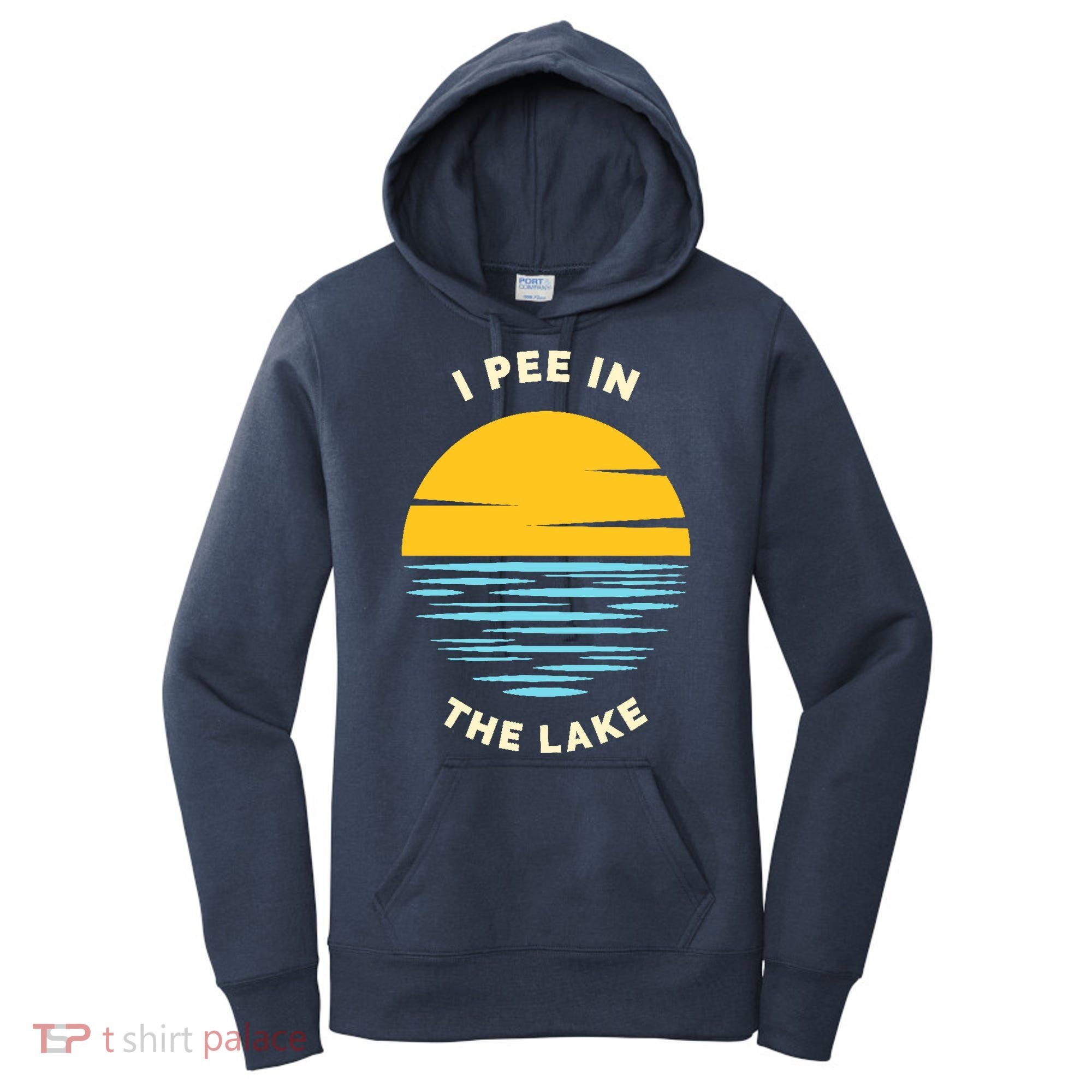 I PEE IN THE LAKE Funny Summer Vacation Boating Swimming Women's Hoodie