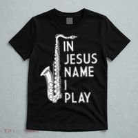 I Play In The Name Of Jesus Saxophone Christian Musician T-Shirt thumb 5