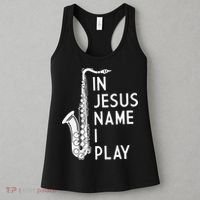 I Play In The Name Of Jesus Saxophone Christian Musician Women's Tank Top thumb 3