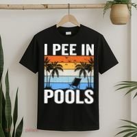 I Pee In Pools Sarcastic Sayings For Pools Lovers T-Shirt thumb 2