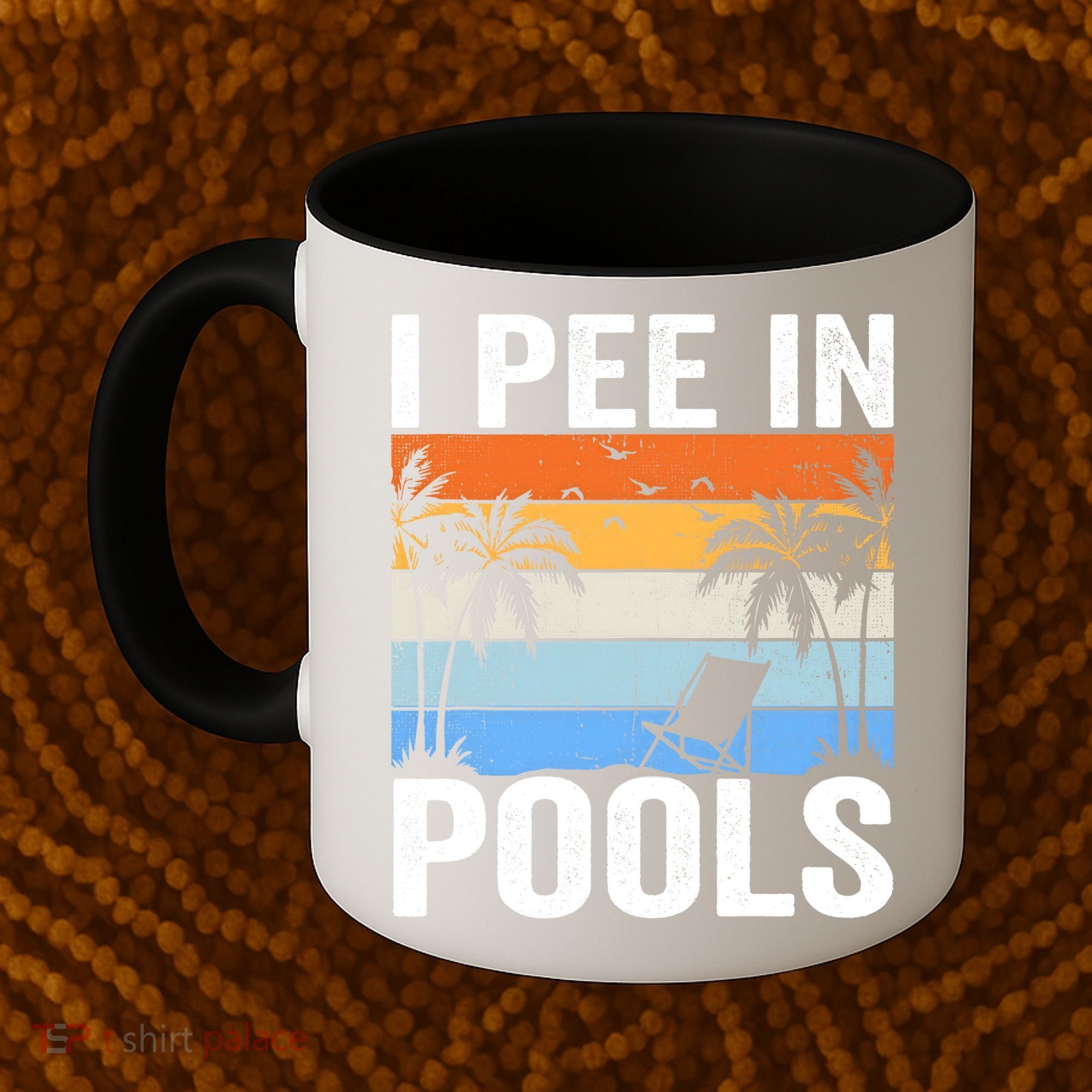 I Pee In Pools Sarcastic Sayings For Pools Lovers Coffee Mug