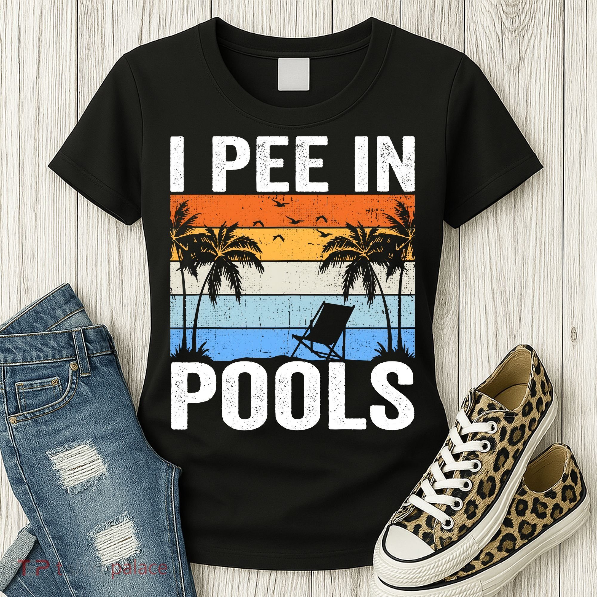 I Pee In Pools Sarcastic Sayings For Pools Lovers Women's T-Shirt