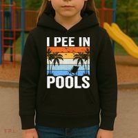 I Pee In Pools Sarcastic Sayings For Pools Lovers Kids Hoodie thumb 3