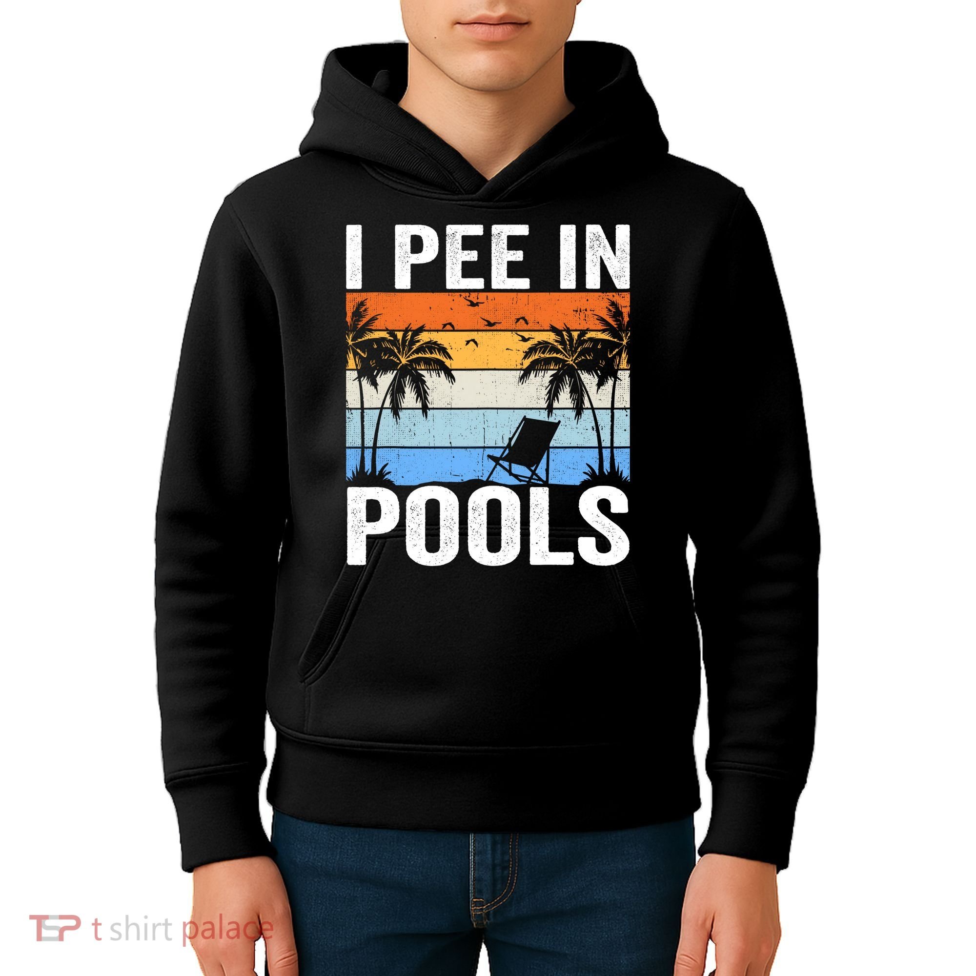 I Pee In Pools Sarcastic Sayings For Pools Lovers Kids Hoodie