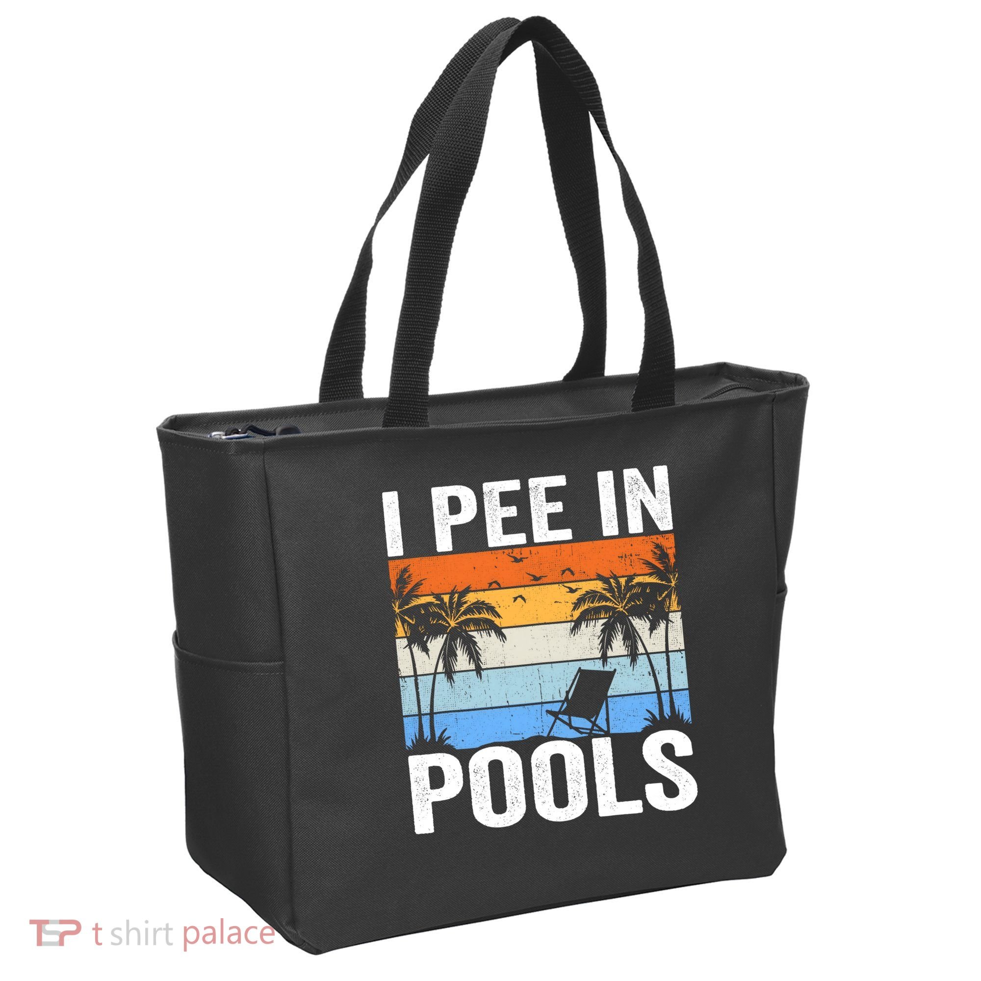 I Pee In Pools Sarcastic Sayings For Pools Lovers Tote Bag