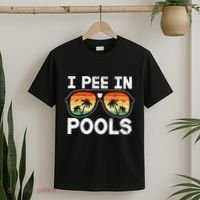 I Pee In Pools Funny Jokes Sarcastic Sayings Vacation T-Shirt thumb 2