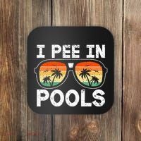 I Pee In Pools Funny Jokes Sarcastic Sayings Vacation Coaster thumb 0
