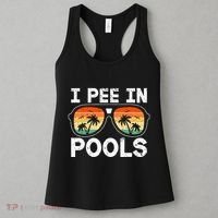 I Pee In Pools Funny Jokes Sarcastic Sayings Vacation Women's Tank Top thumb 3