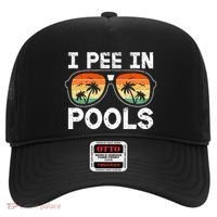 I Pee In Pools Funny Jokes Sarcastic Sayings Vacation Hat thumb 0