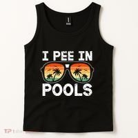 I Pee In Pools Funny Jokes Sarcastic Sayings Vacation Tank Top thumb 2