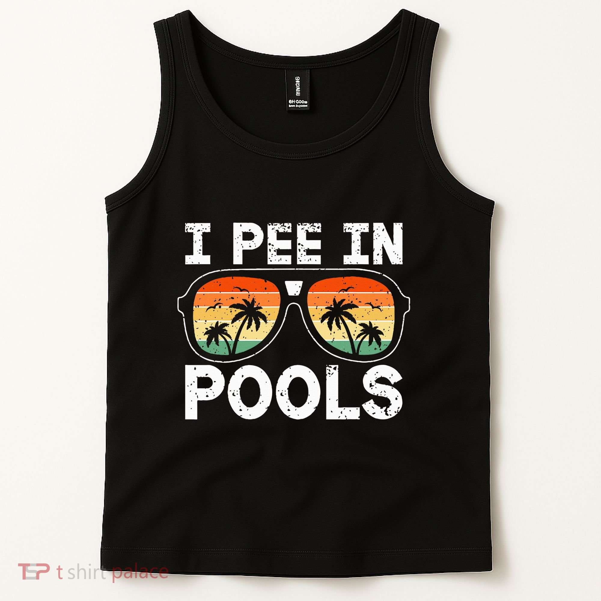 I Pee In Pools Funny Jokes Sarcastic Sayings Vacation Tank Top