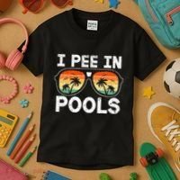 I Pee In Pools Funny Jokes Sarcastic Sayings Vacation Kids T-Shirt thumb 3