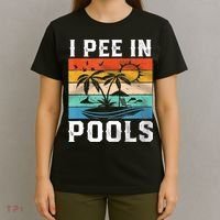 I Pee In Pools Sarcastic Sayings For Pools Lovers  T-Shirt thumb 4