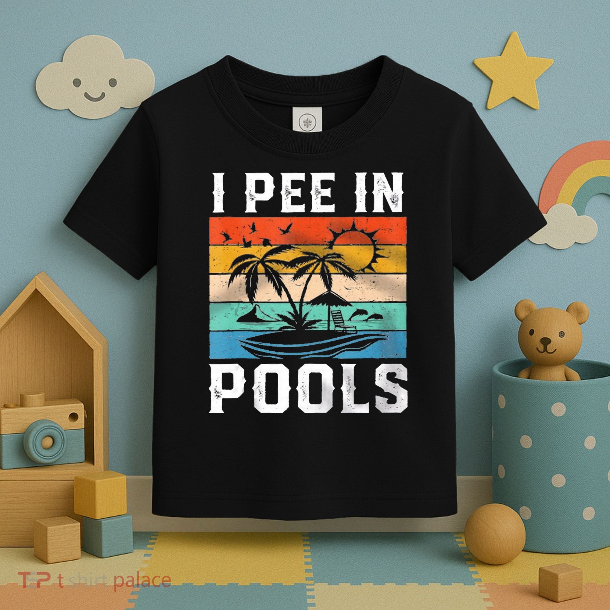 I Pee In Pools Sarcastic Sayings For Pools Lovers  Toddler T-Shirt