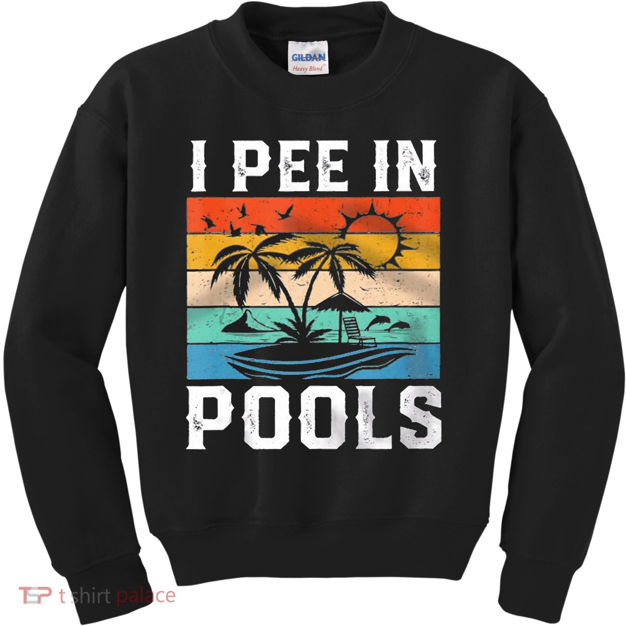 I Pee In Pools Sarcastic Sayings For Pools Lovers  Kids Sweatshirt