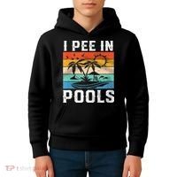 I Pee In Pools Sarcastic Sayings For Pools Lovers  Kids Hoodie thumb 4