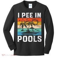 I Pee In Pools Sarcastic Sayings For Pools Lovers  Kids Long Sleeve Shirt thumb 0