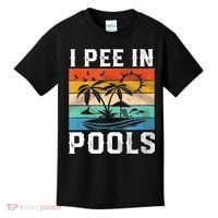 I Pee In Pools Sarcastic Sayings For Pools Lovers  Kids T-Shirt thumb 0