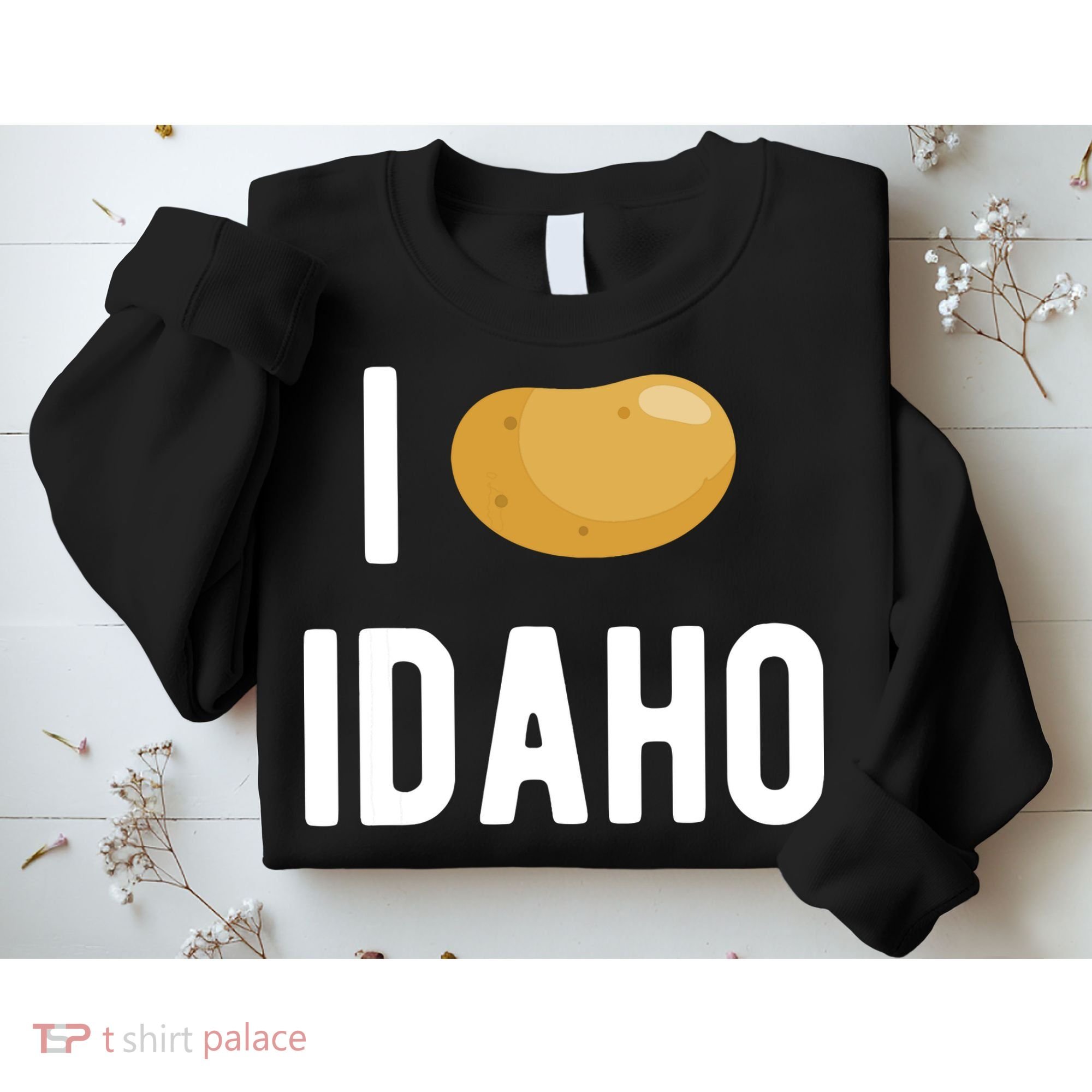 Idaho Potato I Love Vegetable Funny State Of Idaho Potatoes Sweatshirt